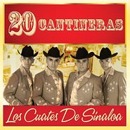 Los Cuates de Sinaloa, 20 Cantineras (CD)