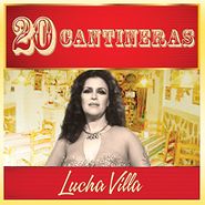 Lucha Villa, 20 Cantineras (CD)