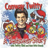 Conway Twitty, A Twistmas Story With Twitty Bird And Their Little Friends (CD)