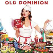 Old Dominion, Meat And Candy (CD)