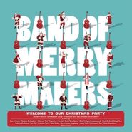 Band Of Merrymakers, Welcome To Our Christmas Party (CD)