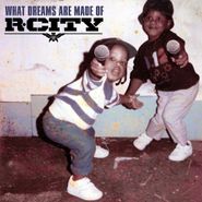 R. City, What Dreams Are Made Of (CD)