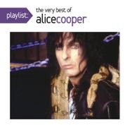 Alice Cooper, Playlist: The Very Best Of Alice Cooper (CD)