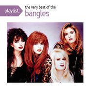 The Bangles, Playlist: The Very Best Of The Bangles (CD)