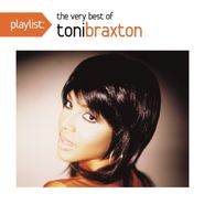 Toni Braxton, Playlist: The Very Best Of Toni Braxton (CD)