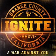 Ignite, A War Against You (CD)