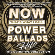 Various Artists, Now That's What I Call Power Ballads Hits (CD)