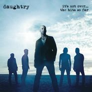 Daughtry, It's Not Over... The Hits So Far (CD)