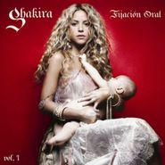 Shakira, Fijación Oral Vol. 1 (CD)