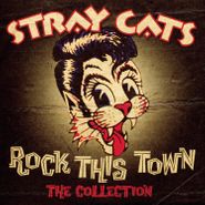 Stray Cats, Rock This Town: The Collection (CD)