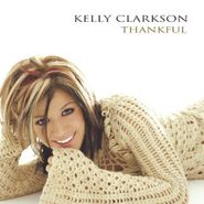 Kelly Clarkson, Thankful (CD)