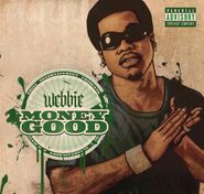 Webbie, Money Good (CD)