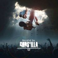 Gods'Illa, Believe In Gods'Illa (CD)