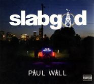 Paul Wall, Slab God (CD)