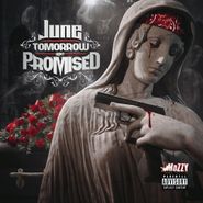 June, Tomorrow Ain't Promised (CD)