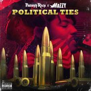 Philthy Rich, Political Ties (CD)