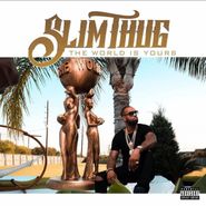 Slim Thug, The World Is Yours (CD)