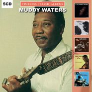 Muddy Waters, Timeless Classic Albums (CD)