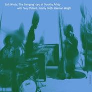 Dorothy Ashby, Soft Winds / The Swinging Harp Of Dorothy Ashby (LP)