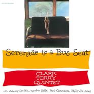 Clark Terry, Serenade To A Bus Seat (LP)