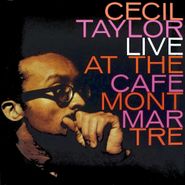 Cecil Taylor, Live At The Cafe Montmartre (LP)