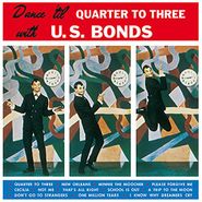 Gary U.S. Bonds, Dance Til Quarter To Three (LP)