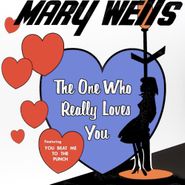 Mary Wells, The One Who Really Loves You (LP)