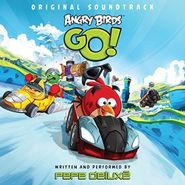 Pepe Deluxé, Angry Birds Go! [OST] (LP)