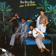 Bad Boys Blue, Love Is No Crime (LP)