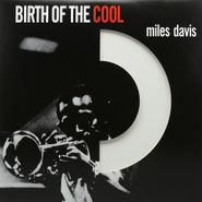 Miles Davis, Birth Of The Cool [White Vinyl] (LP)