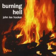 John Lee Hooker, Burning Hell (LP)