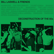 Various Artists, Bill Laswell & Friends: Deconstruction Of The 80s (LP)