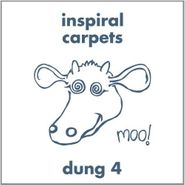 Inspiral Carpets, Dung 4  [180 Gram Vinyl] (LP)