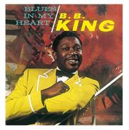 B.B. King, Blues In My Heart (LP)