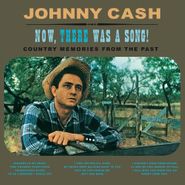 Johnny Cash, Now There Was A Song! (LP)