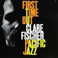 Clare Fischer, First Time Out [180 Gram Vinyl] (LP)