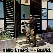Bobby "Blue" Bland, Two Steps From The Blues [Bonus Tracks] (LP)