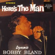 Bobby "Blue" Bland, Here's The Man [180 Gram Vinyl] (LP)