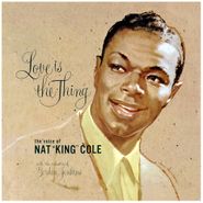 Nat King Cole, Love Is The Thing [180 Gram Vinyl] (LP)