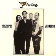 Pixies, Velouria: Live At Hollywood, December 21, 1991 (LP)