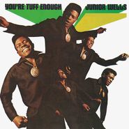 Junior Wells, You're Tuff Enough (LP)