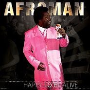 Afroman, Happy To Be Alive (CD)