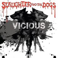 Slaughter And The Dogs, Vicious (LP)