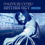 Philippe Besombes, Anthology 1975-1979 [Deluxe Edition] (CD)