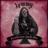 Lemmy, Born To Lose, Live To Win (LP)