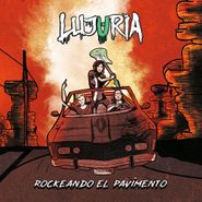 Lujuria, Rockeando El Pavimento (CD)