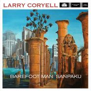 Larry Coryell, Barefoot Man: Sanpaku (CD)