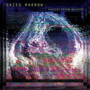 Dazed Marrow, Gaeski Dream Machine (CD)