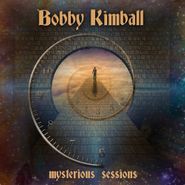 Bobby Kimball, Mysterious Sessions (CD)