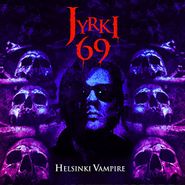 Jyrki 69, Helsinki Vampire (LP)